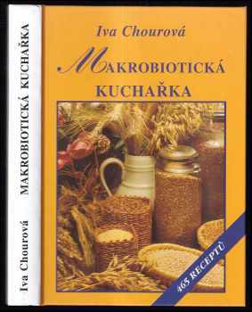 Iva Chourová: Makrobiotická kuchařka