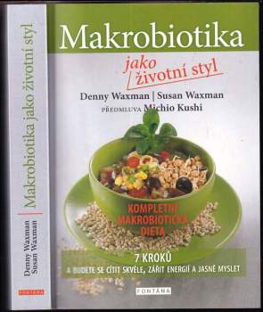 Denny Waxman: Makrobiotika jako životní styl