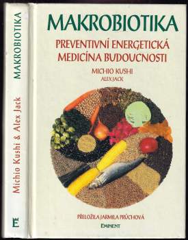 Makrobiotika : preventivní energetická medicína budoucnosti