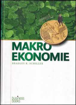 Bradley R Schiller: Makroekonomie dnes