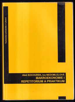 Aleš Kocourek: Makroekonomie I : repetitorium a praktikum