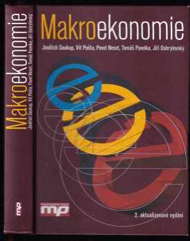 Makroekonomie - Jindřich Soukup, Vít Pošta, Pavel Neset, Tomáš Pavelka, Jindřich Dobrylovský (2010, Management Press) - ID: 1414634