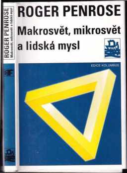 Roger Penrose: Makrosvět, mikrosvět a lidská mysl