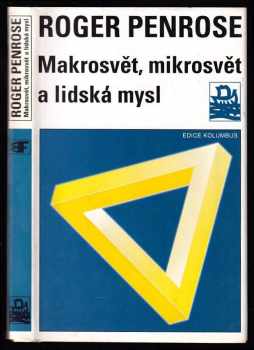 Roger Penrose: Makrosvět, mikrosvět a lidská mysl