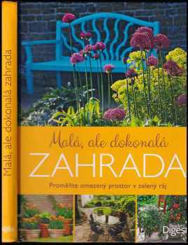 Malá, ale dokonalá zahrada
