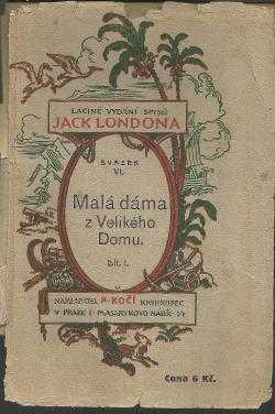 Jack London: Malá dáma z velikého domu