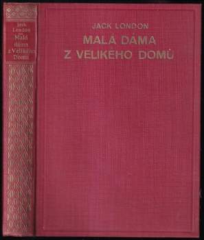 Malá dáma z velikého domu - Jack London (1929, B. Kočí) - ID: 799042