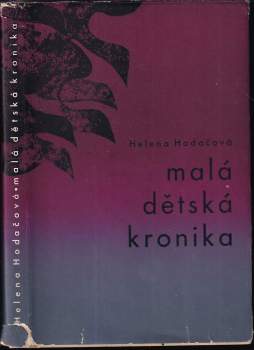 Helena Hodačová: Malá dětská kronika