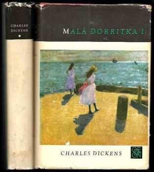 Charles Dickens: Malá Dorritka. Kn. 1 +  2