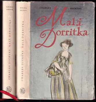 Malá Dorritka : Díl 1-2 - Charles Dickens, Charles Dickens, Charles Dickens (1958, Státní nakladatelství krásné literatury, hudby a umění) - ID: 607638