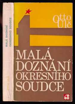 Ota Ulč: Malá doznání okresního soudce