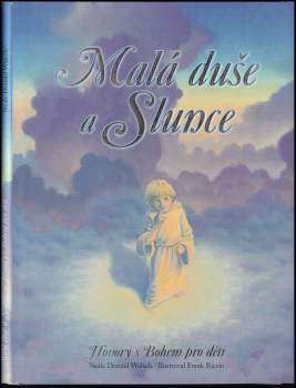 Malá duše a Slunce : hovory s Bohem pro děti