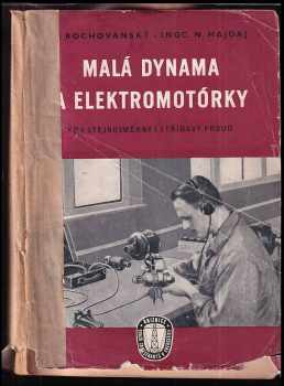Malá dynama a elektromotórky pro stejnosměrný i střídavý proud