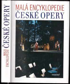 Malá encyklopedie české opery - Jan Pavel Kučera, Dalibor Janota (1999, Paseka) - ID: 667617