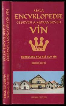 Malá encyklopedie českých a moravských vín : hodnoceno více než 800 vín - Branko Černý (2006, Geronimo Collection) - ID: 780742