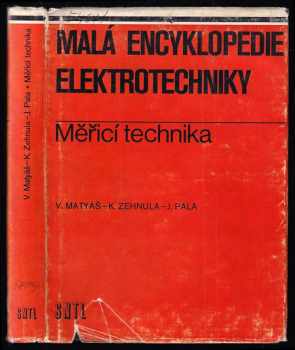 Vladislav Matyáš: Malá encyklopedie elektrotechniky - meřicí technika