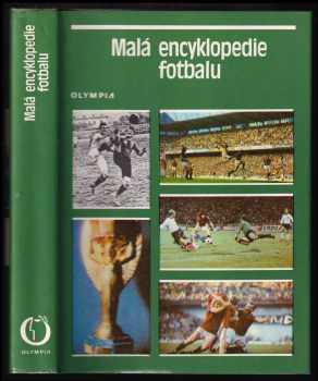 Malá encyklopedie fotbalu