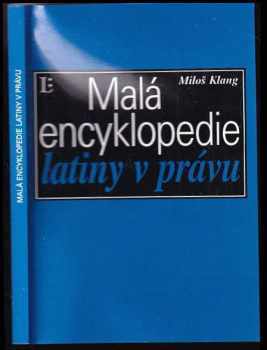 Miloš Klang: Malá encyklopedie latiny v právu