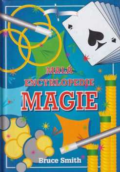 Bruce Smith: Malá encyklopedie magie