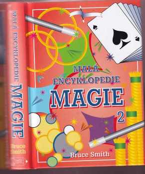 Bruce Smith: Malá encyklopedie magie 2