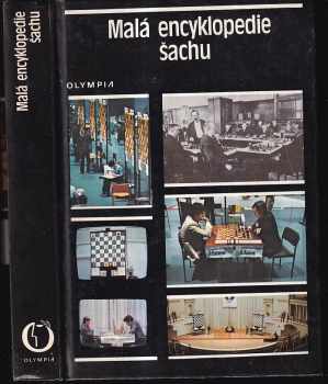 Malá encyklopedie šachu - Jiří Veselý, Bedrich Formánek, Jan Kalendovský (1989, Olympia) - ID: 753129