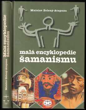 Mnislav Zelený: Malá encyklopedie šamanismu