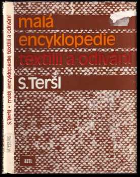 Stanislav Teršl: Malá encyklopedie textilií a odívání