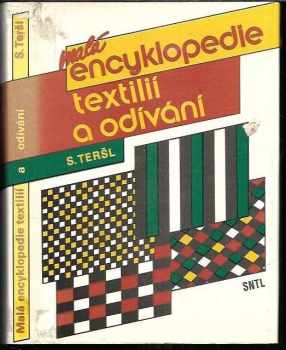 Stanislav Teršl: Malá encyklopedie textilií a odívání