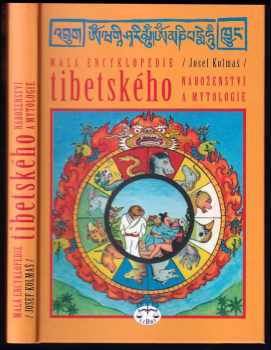 Josef Kolmaš: Malá encyklopedie tibetského náboženství a mytologie