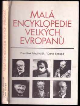 František Mezihorák: Malá encyklopedie velkých Evropanů