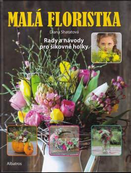 Shatatová Diana: Malá floristka