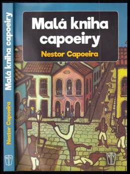 Nestor Capoeira: Malá kniha capoeiry