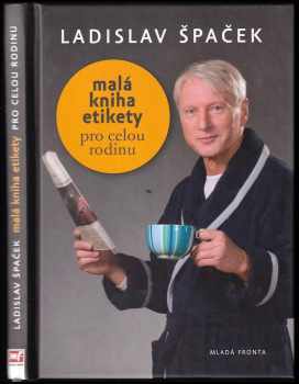 Malá kniha etikety pro celou rodinu
