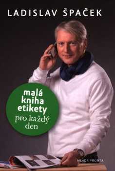 Ladislav Špaček: Malá kniha etikety u stolu