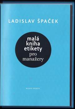 Ladislav Špaček: Malá kniha etikety pro manažery