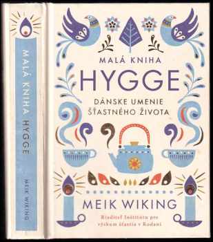 Meik Wiking: Malá kniha Hygge