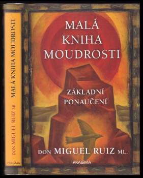 Miguel Ruiz: Malá kniha moudrosti