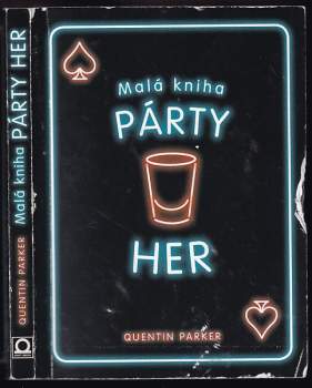 Quentin Parker: Malá kniha párty her