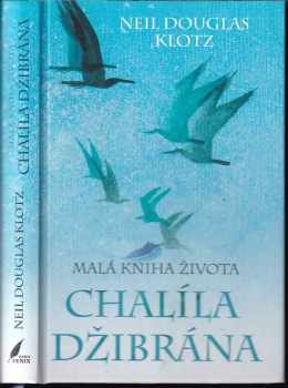 Kahlil Gibran: Malá kniha života Chalíla Džibrána