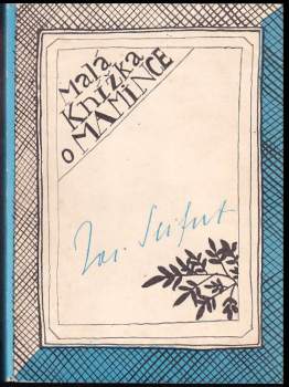 Jaroslav Seifert: Malá knížka o mamince