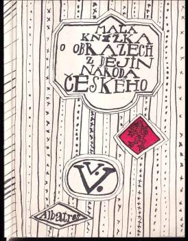 Malá knížka o obrazech z dějin národa českého