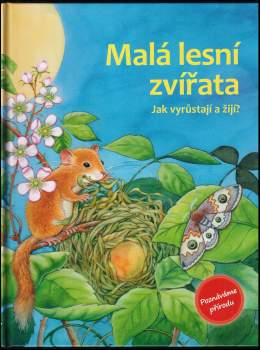 Friederun Reichenstetter: Malá lesní zvířata