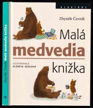 Zbyněk Černík: Malá medvedia knižka