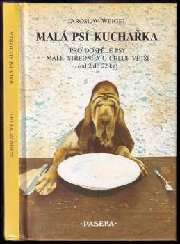 Jaroslav Weigel: Malá psí kuchařka