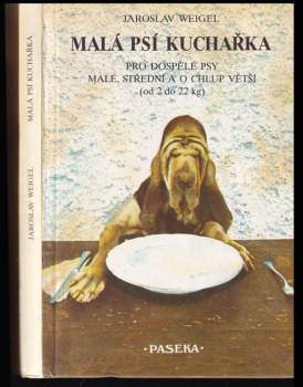 Jaroslav Weigel: Malá psí kuchařka