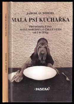 Jaroslav Weigel: Malá psí kuchařka