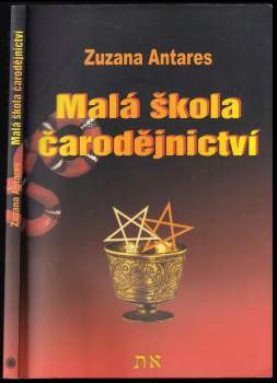 Zuzana Antares: Malá škola čarodějnictví