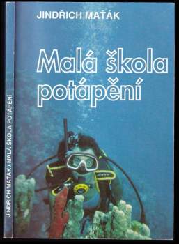 Jindřich Maťák: Malá škola potápění
