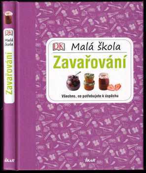 Malá škola zavařování - Všechno, co potřebujete k úspěchu