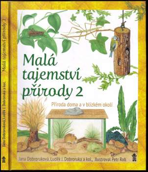 Luděk J Dobroruka: Malá tajemství přírody
